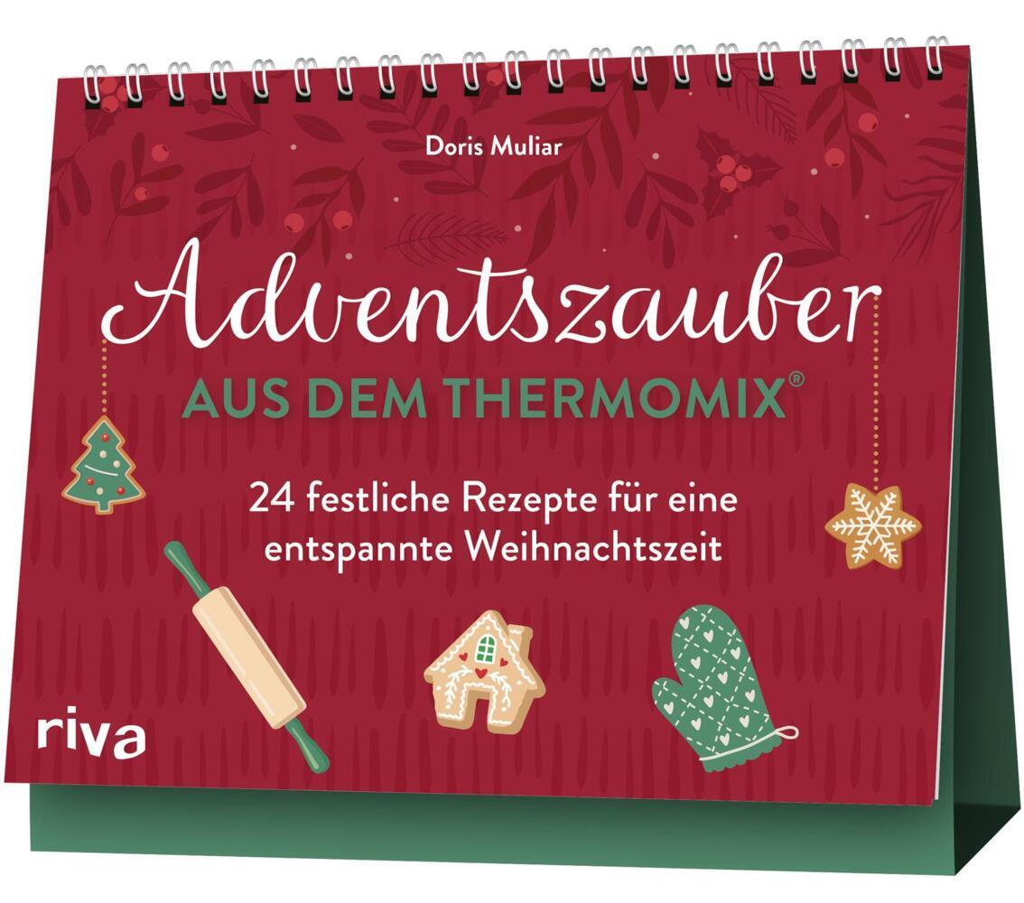 Adventszauber aus dem Thermomix® (Doris Muliar)