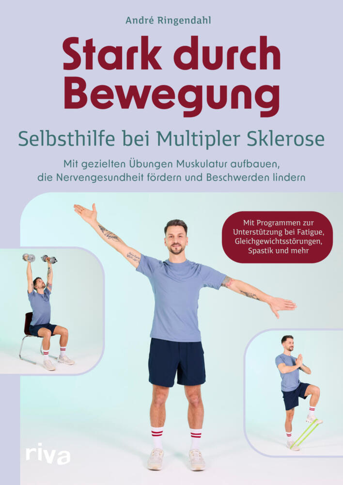 Stark durch Bewegung - Selbsthilfe bei Multipler Sklerose (André Ringendahl)