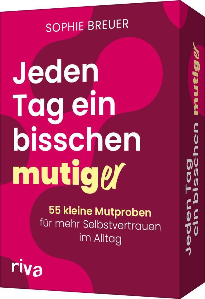 Jeden Tag ein bisschen mutig(er) (Sophie Breuer)