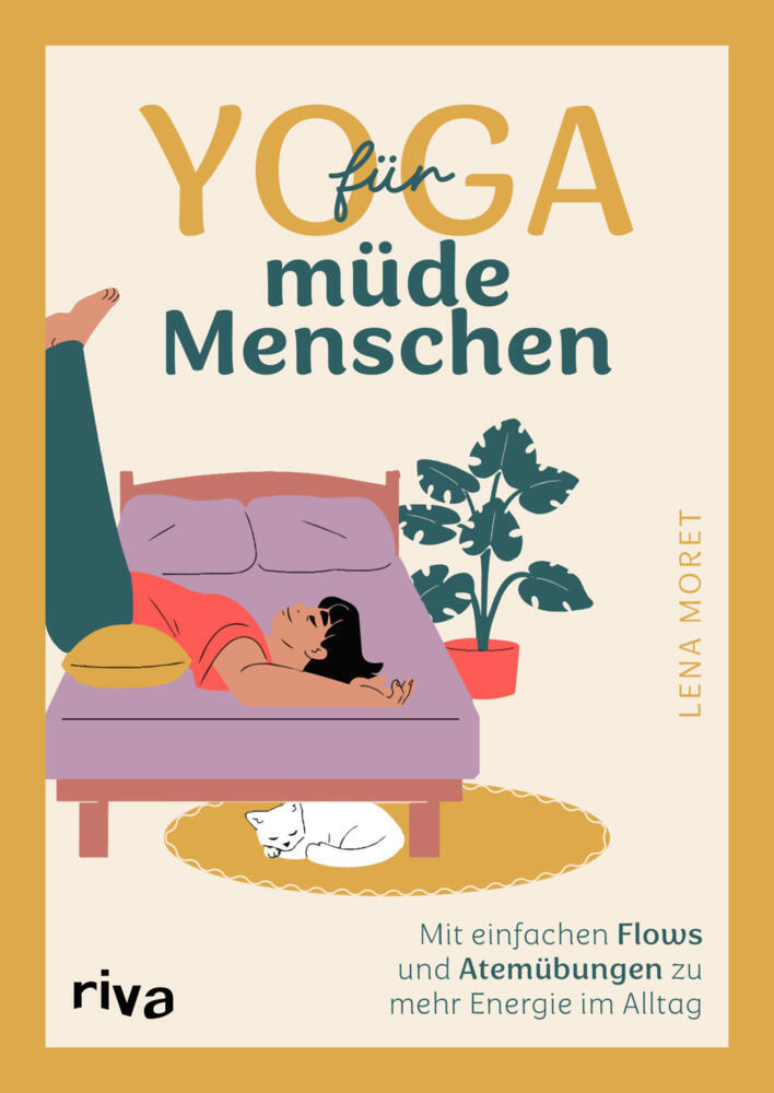 Yoga für müde Menschen (Lena Moret)