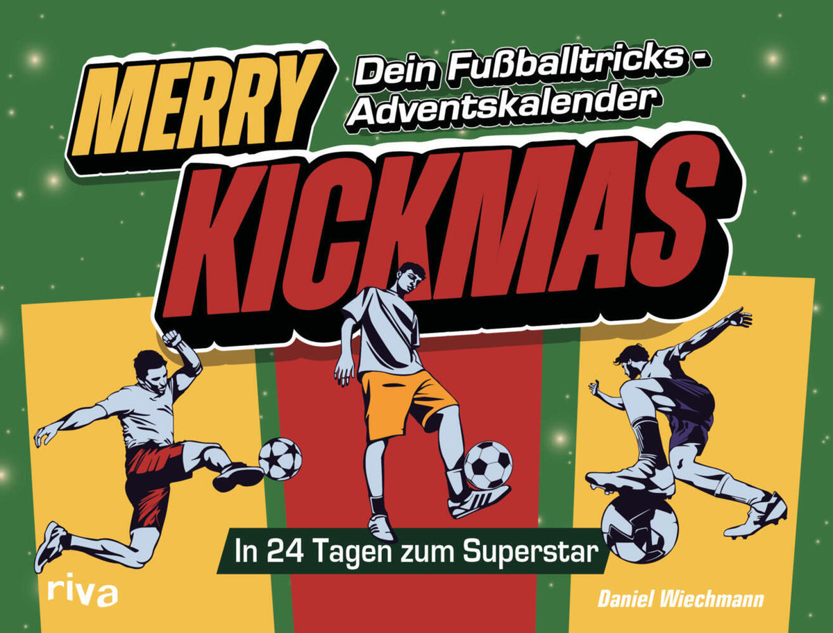 Merry Kickmas - Dein Fußballtricks-Adventskalender (Daniel Wiechmann)