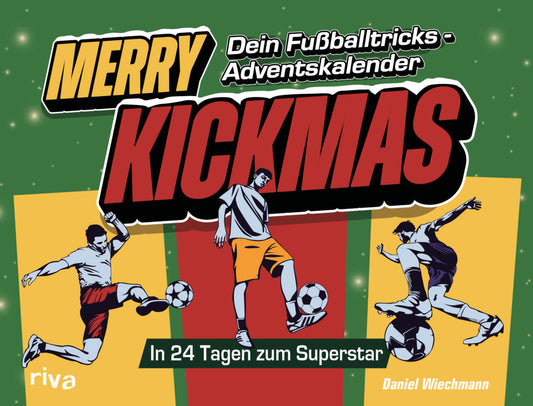 Merry Kickmas - Dein Fußballtricks-Adventskalender (Daniel Wiechmann)