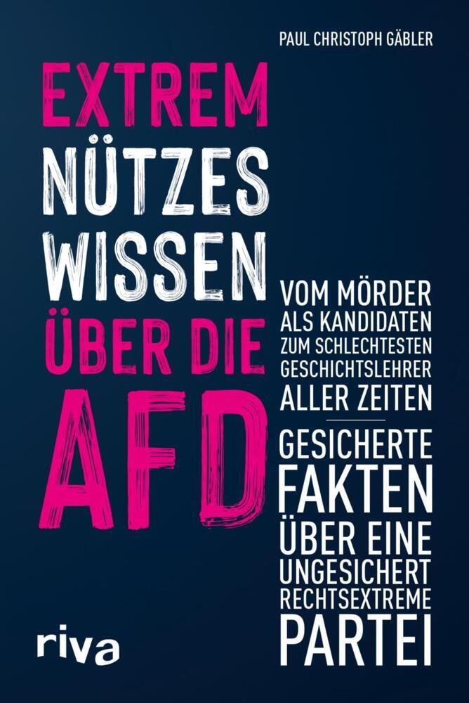 Extrem nützes Wissen über die AfD (Paul Christoph Gäbler)
