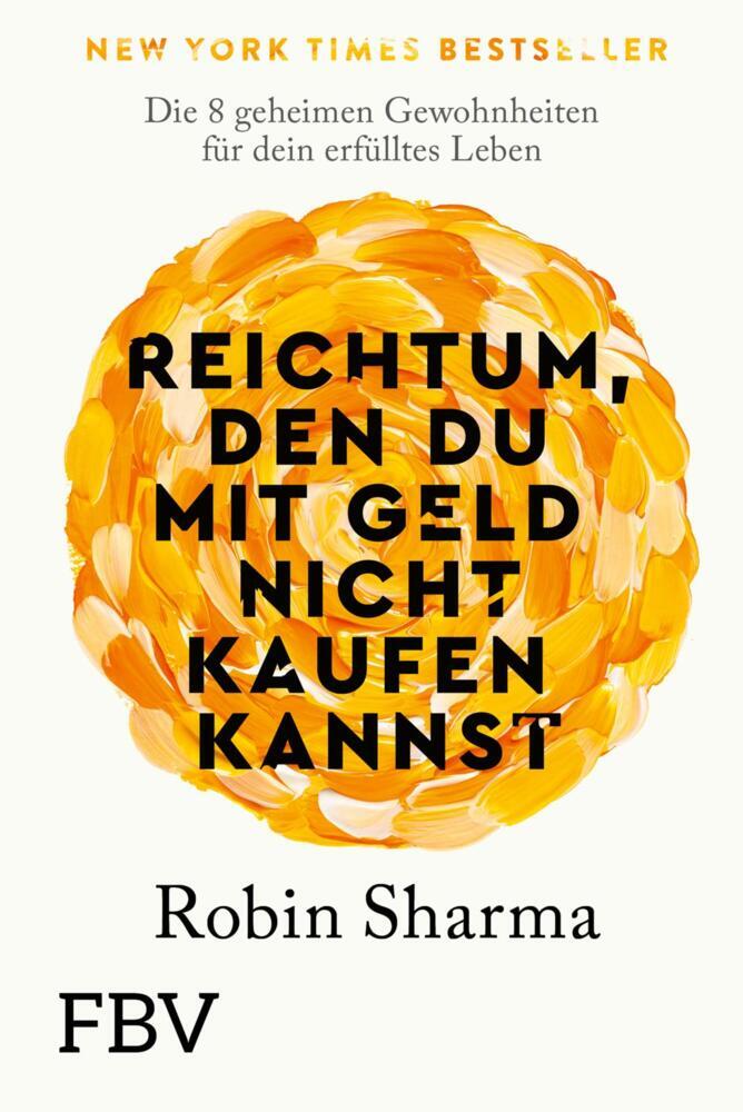 Reichtum, den du mit Geld nicht kaufen kannst (Robin Sharma)