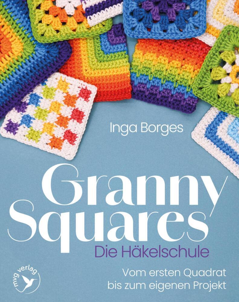 Granny Squares - Die Häkelschule (Inga Borges)