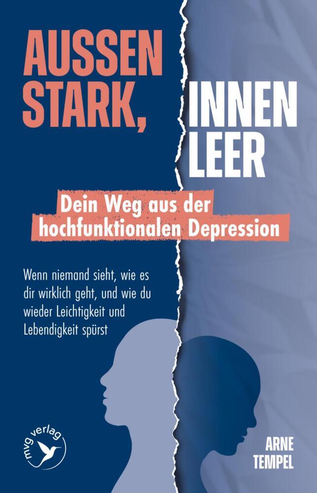 Außen stark, innen leer - Dein Weg aus der hochfunktionalen Depression (Arne Tempel)