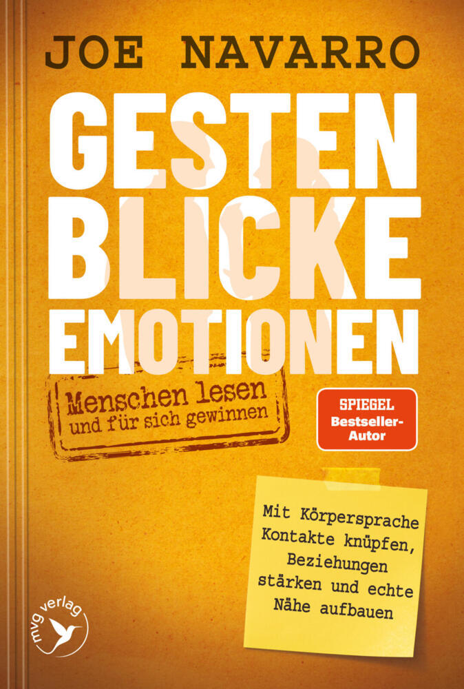 Gesten, Blicke, Emotionen - Menschen lesen und für sich gewinnen (Joe Navarro)