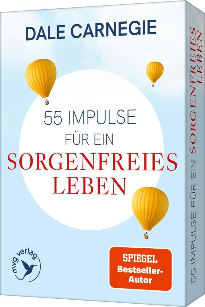 55 Impulse für ein sorgenfreies Leben (Dale Carnegie)