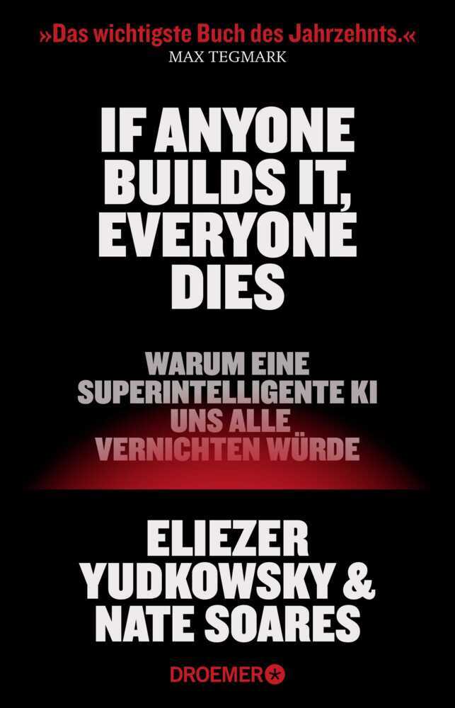 If Anyone Builds It, Everyone Dies (Eliezer Yudkowsky)