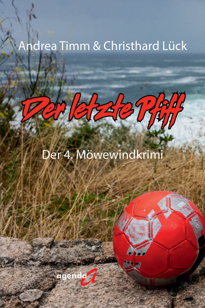 Der letzte Pfiff (Andrea Timm)