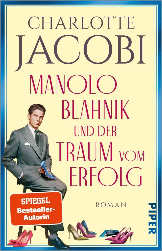 Manolo Blahnik und der Traum vom Erfolg (Charlotte Jacobi)