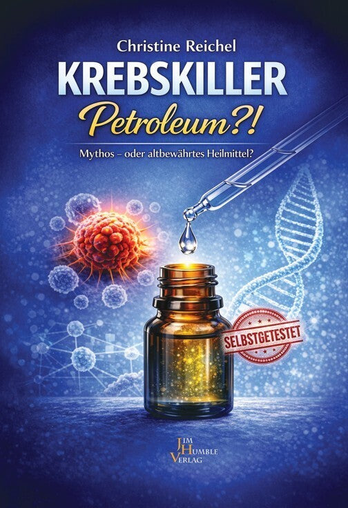 Krebskiller Petroleum?! (Christine Reichel)