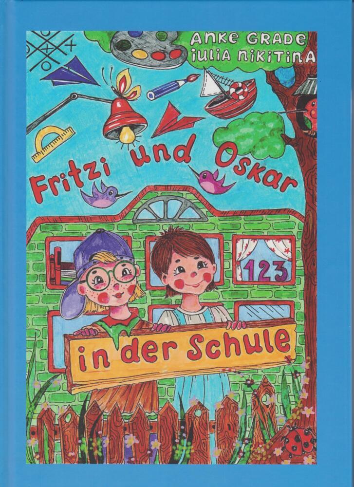 Fritzi und Oskar in der Schule (Anke Grade)