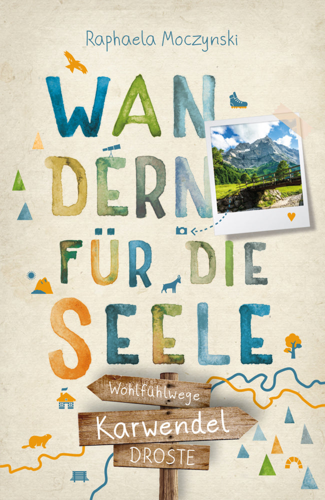 Karwendel. Wandern für die Seele (Raphaela Moczynski)
