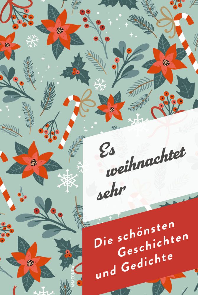 Es weihnachtet sehr. Die schönsten Geschichten und Gedichte (Michael Büsgen)