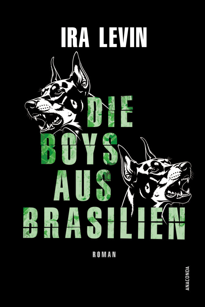 Die Boys aus Brasilien. Roman (Ira Levin)