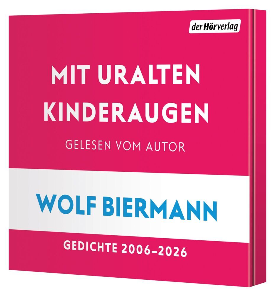 Mit uralten Kinderaugen, 1 Audio-CD (Wolf Biermann)