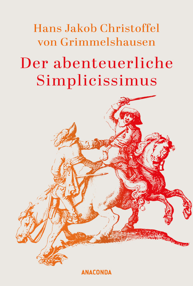 Der abenteuerliche Simplicissimus (Hans Jakob Christoph Von Grimmelshausen)