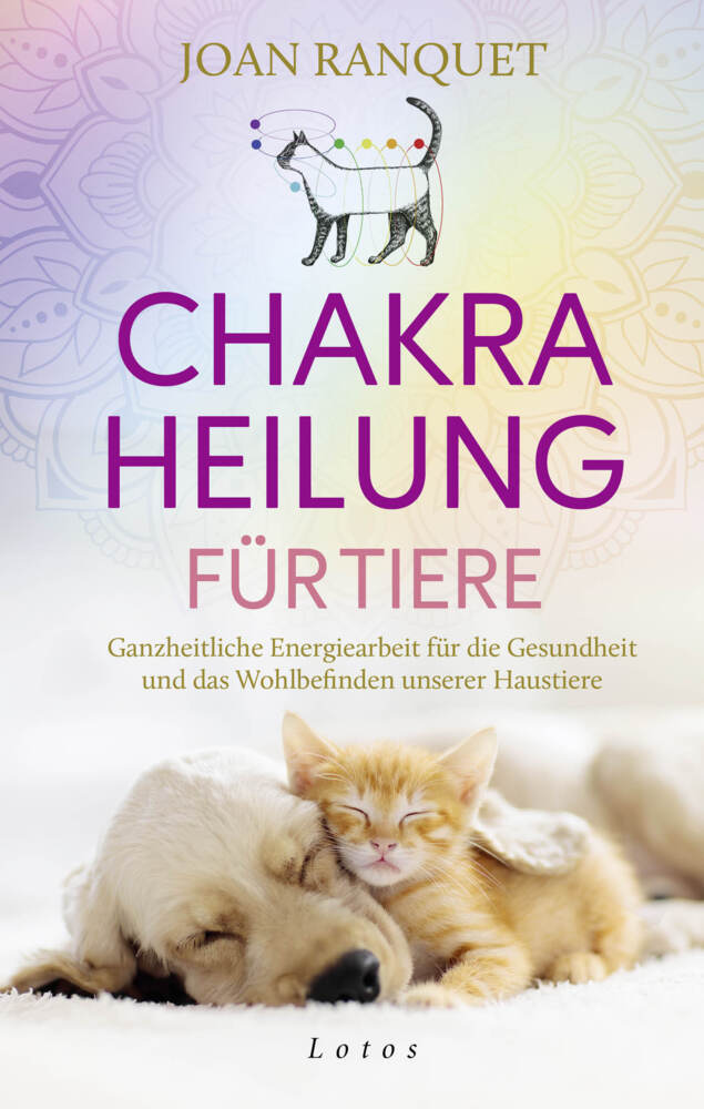 Chakra-Heilung für Tiere (Joan Ranquet)