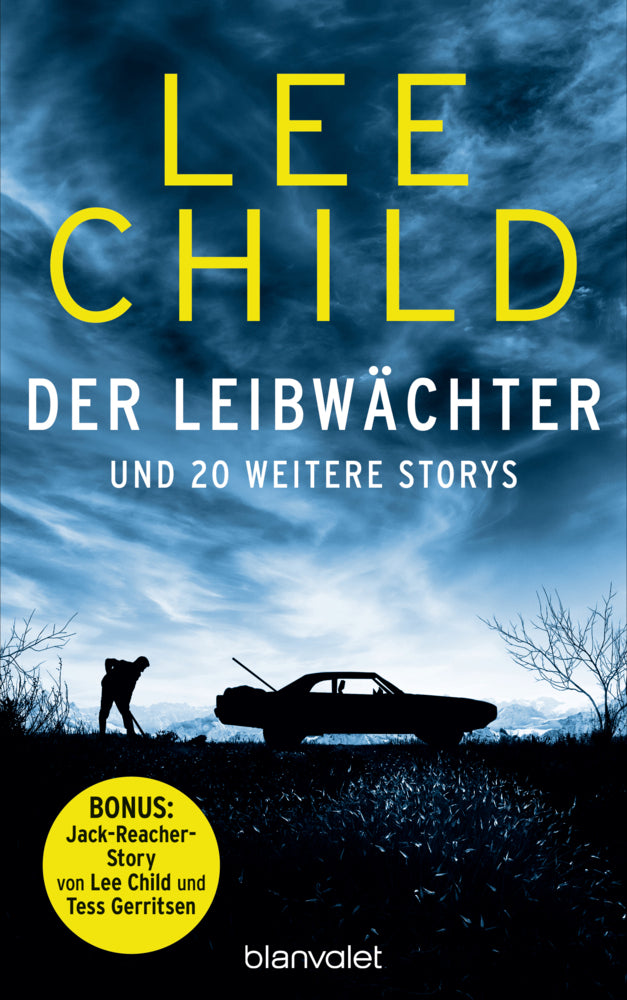 Der Leibwächter - und 20 weitere Storys (Lee Child)