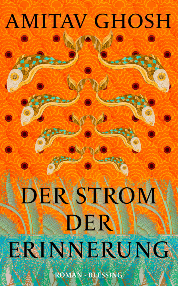 Der Strom der Erinnerung (Amitav Ghosh)