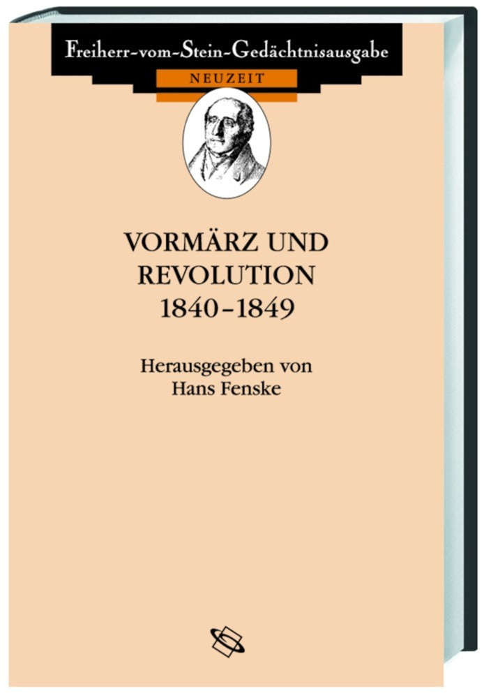 Vormärz und Revolution 1840-1849 (Hans Fenske)