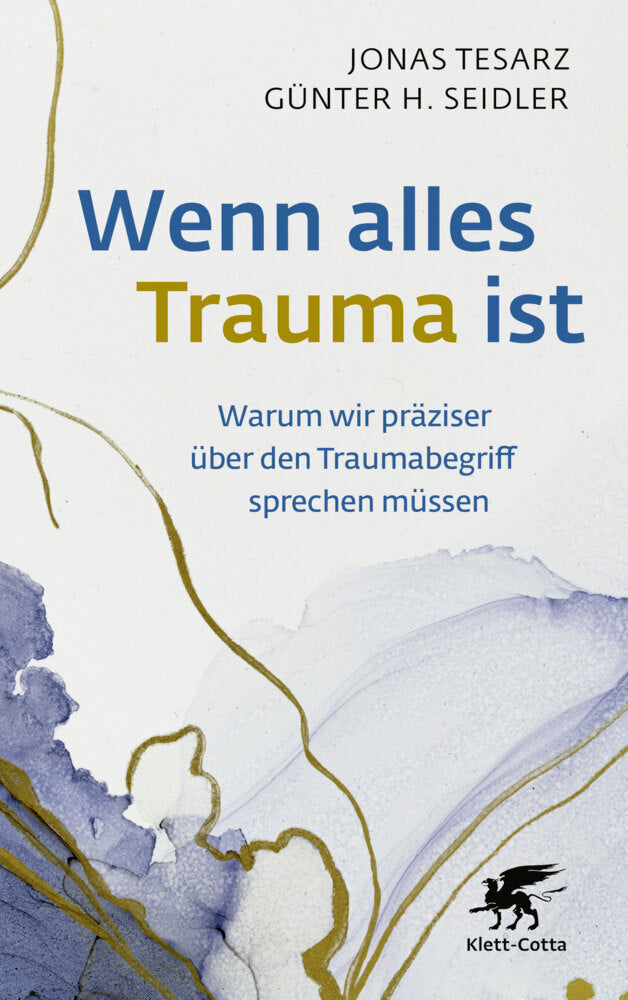 Wenn alles Trauma ist (Jonas Tesarz)