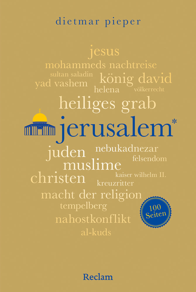 Jerusalem. 100 Seiten (Dietmar Pieper)