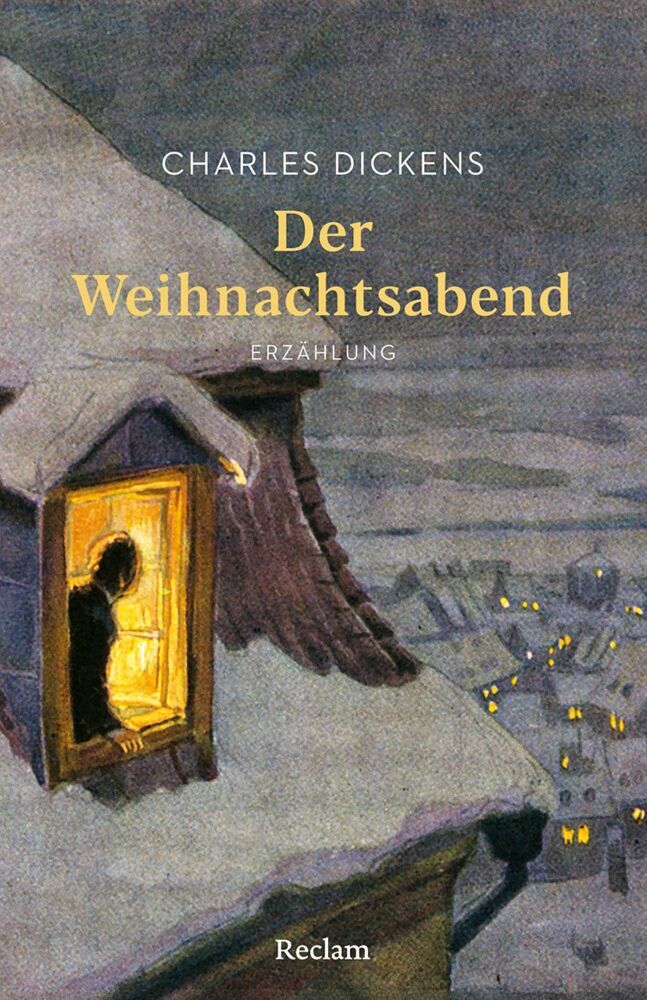 Der Weihnachtsabend. Erzählung (Charles Dickens)