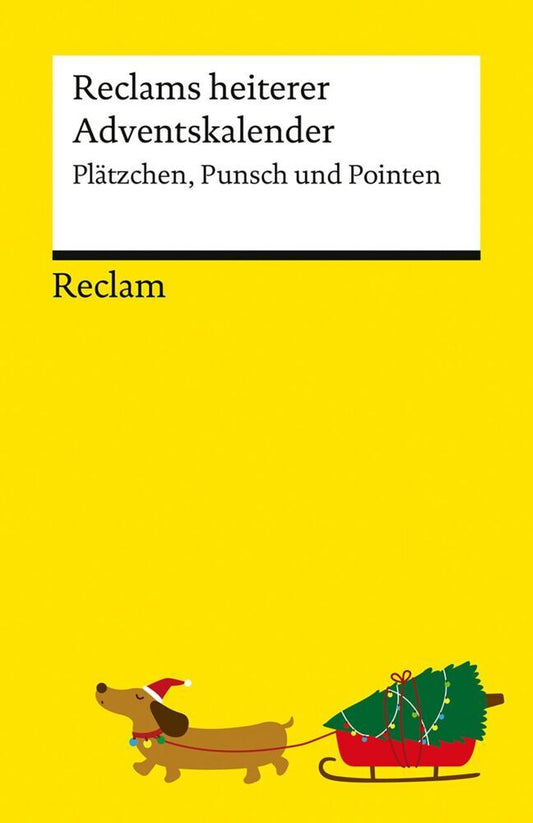 Reclams heiterer Adventskalender. Plätzchen, Punsch und Pointen