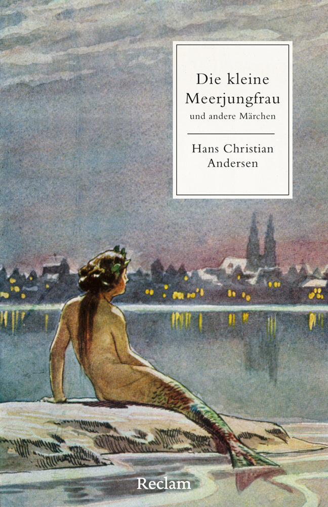 Die kleine Meerjungfrau und andere Märchen (Hans Christian Andersen)