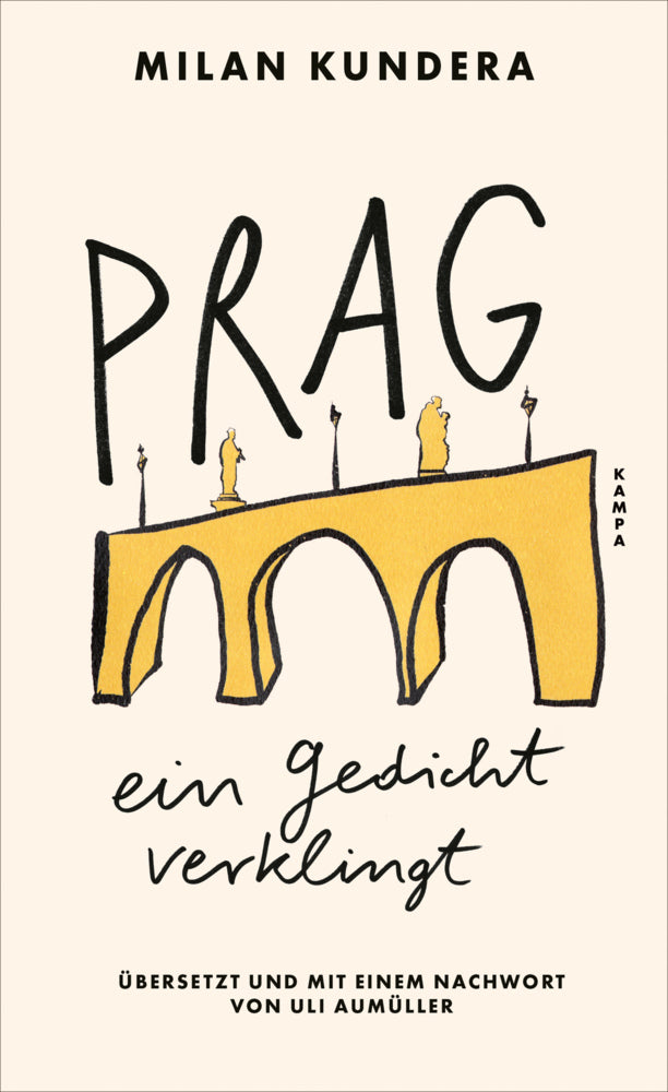 Prag, ein Gedicht verklingt (Milan Kundera)