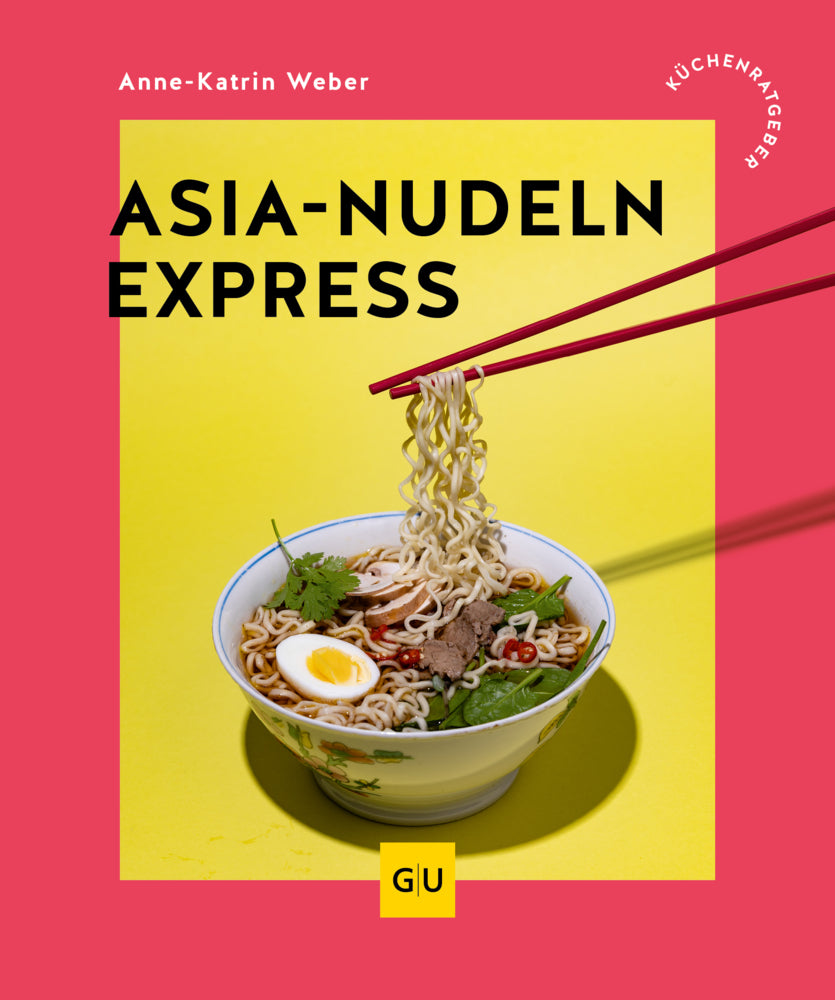 Asia-Nudeln Express (Anne-Katrin Weber)