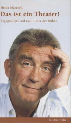 Das ist ein Theater! (Heinz Marecek)