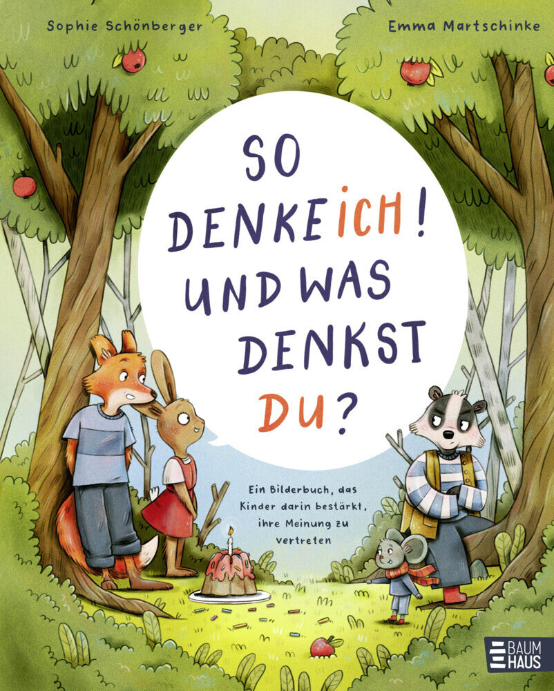 So denke ich! Und was denkst du? Ein Bilderbuch, das Kinder darin bestärkt, ihre Meinung zu vertreten (Sophie Schönberger)