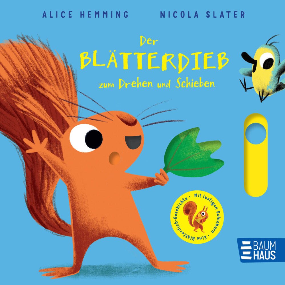 Der Blätterdieb zum Drehen und Schieben (Alice Hemming)