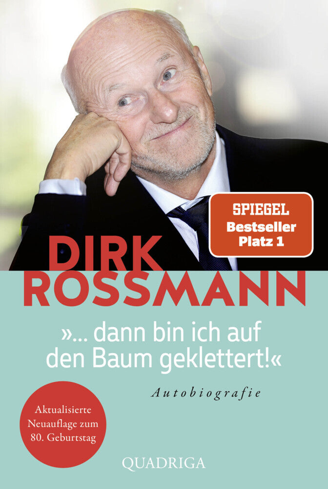 ... dann bin ich auf den Baum geklettert! (Dirk Rossmann)