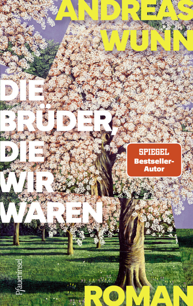 Die Brüder, die wir waren (Andreas Wunn)
