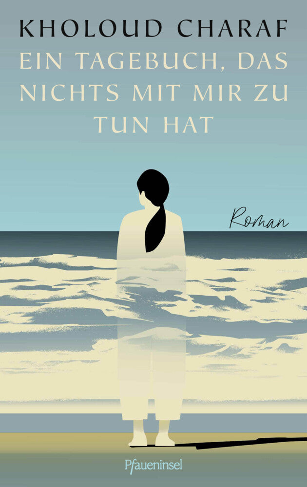 Ein Tagebuch, das nichts mit mir zu tun hat (Kholoud Charaf)