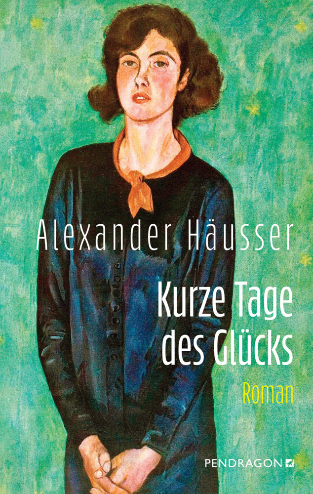 Kurze Tage des Glücks (Alexander Häusser)