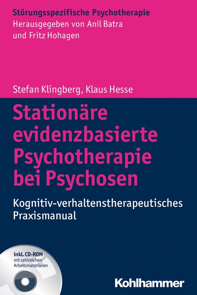 Stationäre evidenzbasierte Psychotherapie bei Psychosen, m. CD-ROM (Stefan Klingberg)