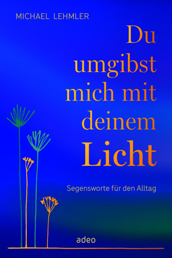 Du umgibst mich mit deinem Licht (Michael Lehmler)