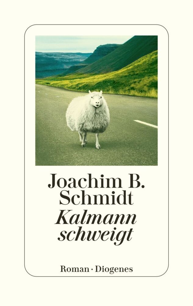 Kalmann schweigt (Joachim B. Schmidt)