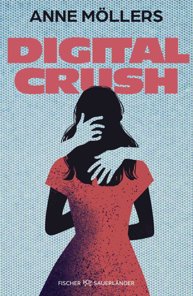 Digital Crush (Anne Möllers)