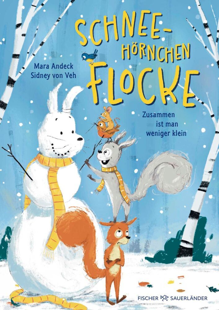 Schneehörnchen Flocke - Zusammen ist man weniger klein (Mara Andeck)