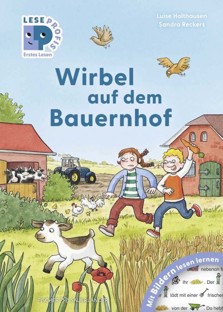 Leseprofis - Mit Bildern lesen lernen: Wirbel auf dem Bauernhof, Erstes Lesen (Luise Holthausen)