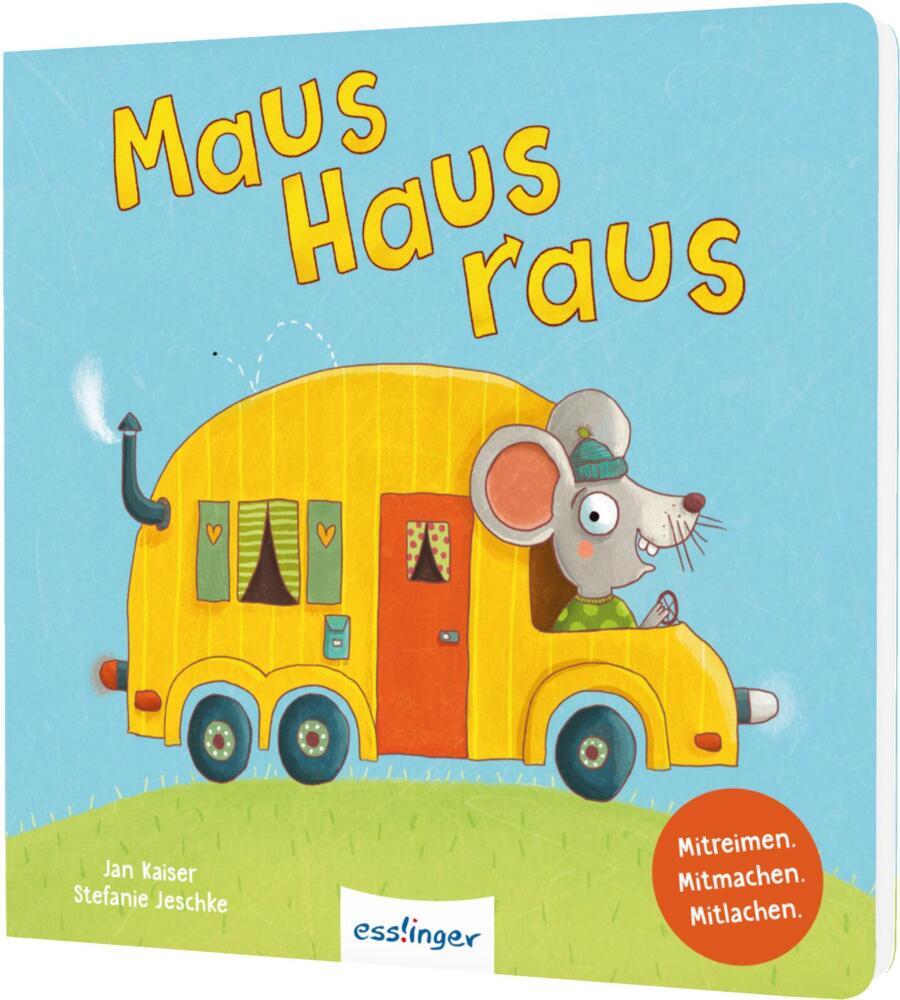 Maus, Haus, raus! (Jan Kaiser)