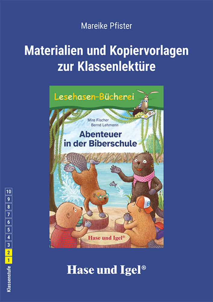 Begleitmaterial: Abenteuer in der Biberschule (Mareike Pfister)
