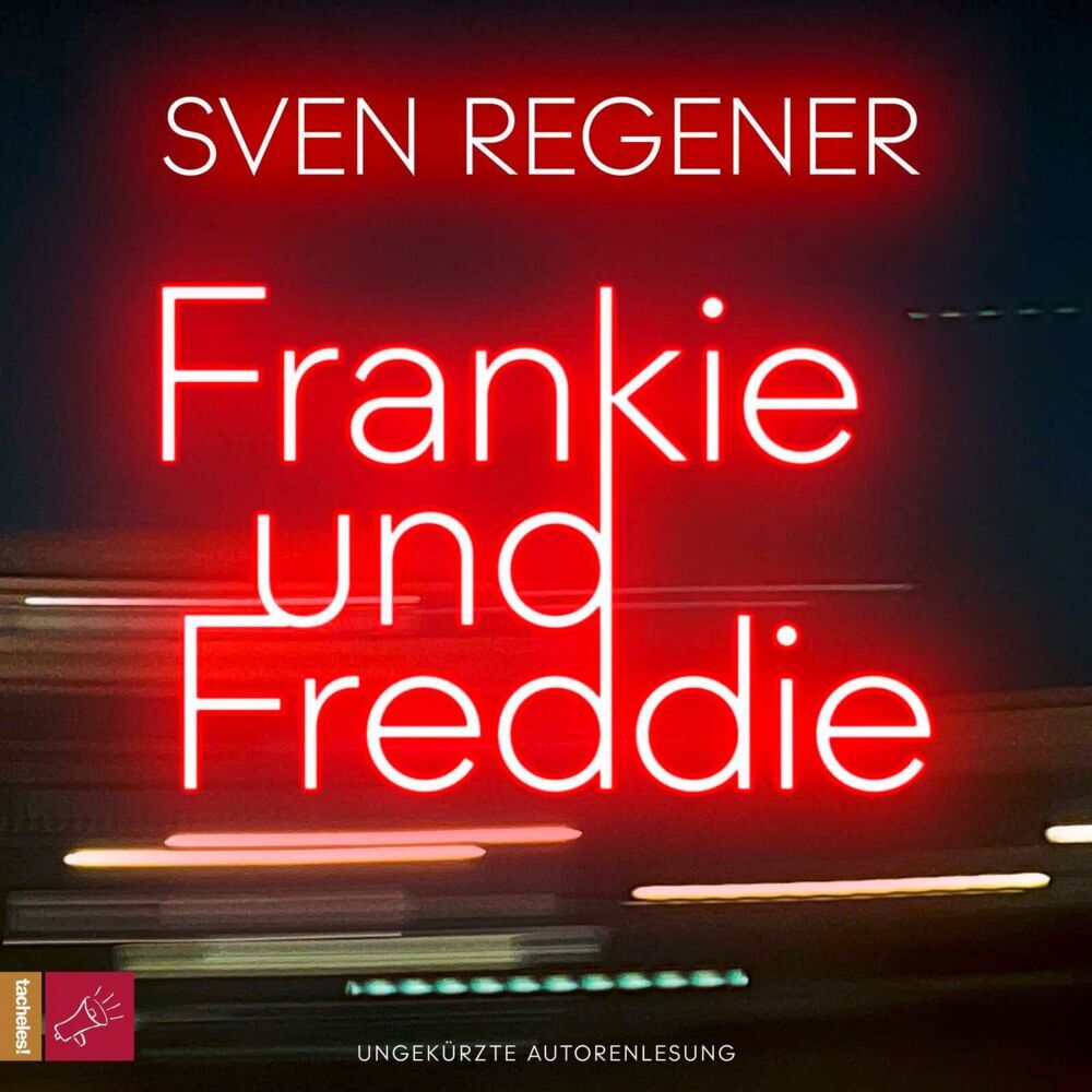 Frankie und Freddie, 1 Audio-CD, 1 MP3 (Sven Regener)
