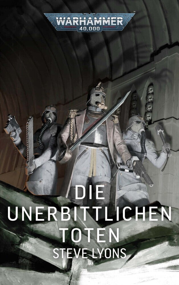 Warhammer 40.000 - Die unerbittlichen Toten (Steve Lyons)